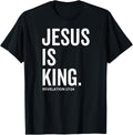 Jesus Is King Bible Religious Scripture Quote Christian T-Shirt