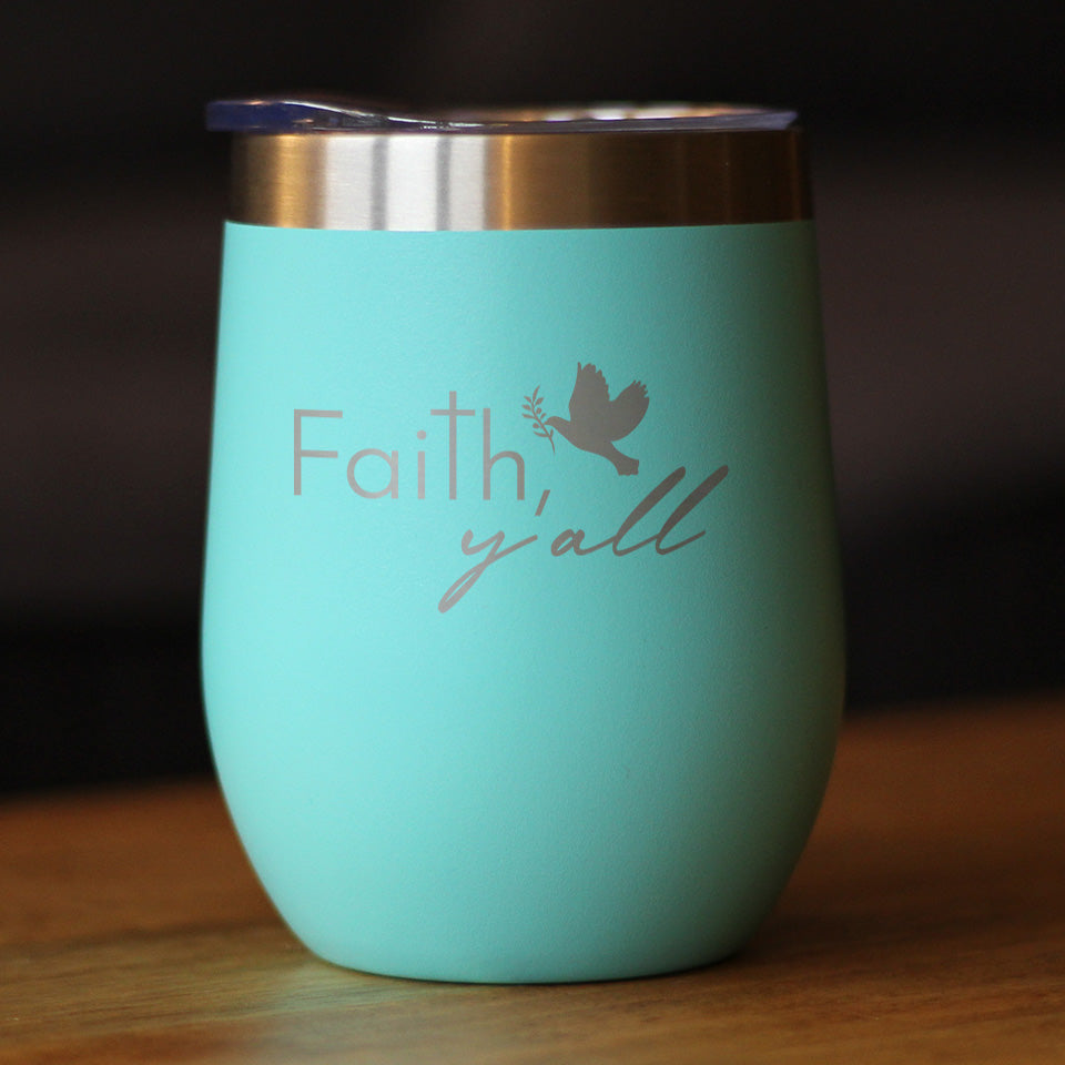 Faith Y'all Insulated Wine Tumbler with Sliding Lid Christianity Gifts for Christians 12oz Stainless Steel Tumbler