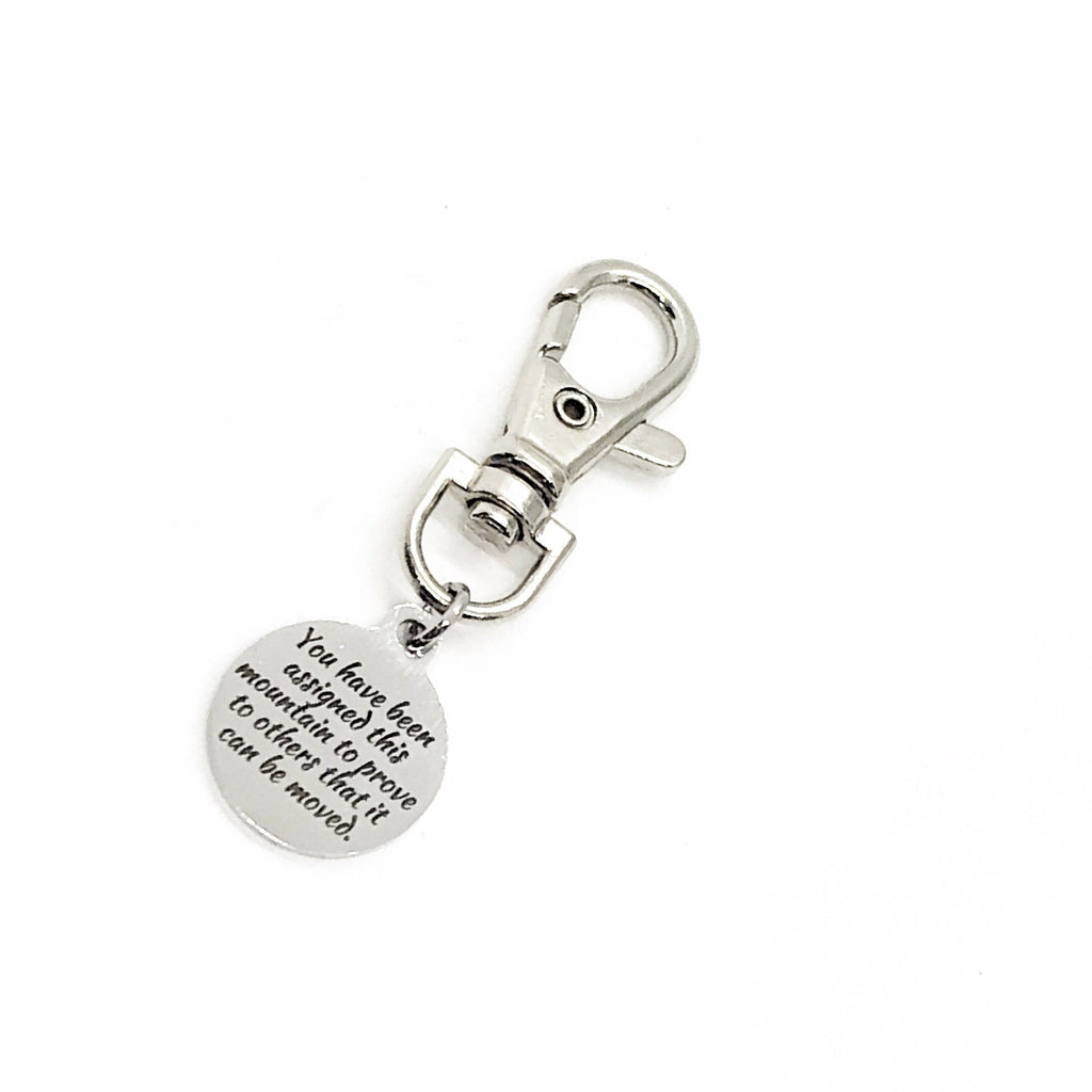 Bag Charm, You Have Been Assigned This Mountain Charm, Faith Gift, Prove It Can Be Moved, Zipper Pull, Backpack Charm, Purse Charm
