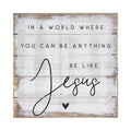 Be Like Jesus